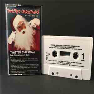 Bob Rivers Comedy Corp - Twisted Christmas flac album