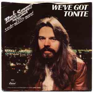 Bob Seger & The Silver Bullet Band - We've Got Tonite flac album