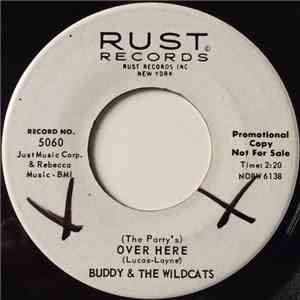 Buddy & The Wildcats - (The Party's) Over Here / Night Crawl flac album