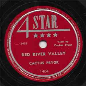 Cactus Pryor / Cactus Pryor And His Pricklypears - Red River Valley / Jackass Caravan flac album