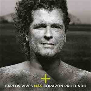 Carlos Vives - Más Corazón Profundo flac album