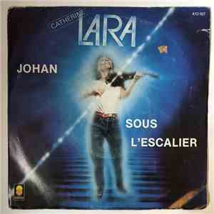 Catherine Lara - Johan / Sous L'Escalier flac album
