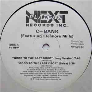 C-Bank - Good To The Last Drop flac album