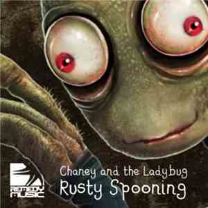 Chaney And The Ladybugg - Rusty Spooning flac album