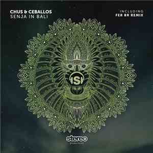 Chus & Ceballos - Senja In Bali flac album