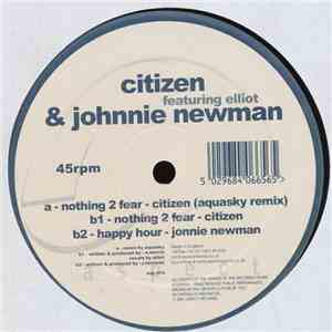 Citizen  & Jonnie Newman featuring Elliot - Nothing 2 Fear flac album