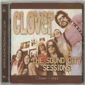 Clover  - The Sound City Sessions flac album