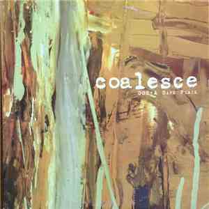 Coalesce - 002 • A Safe Place flac album
