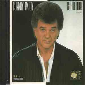 Conway Twitty - Borderline flac album