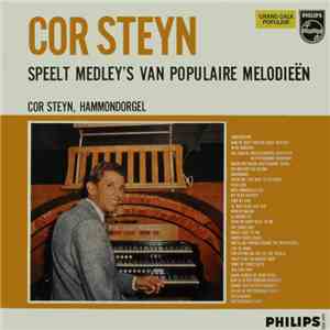 Cor Steyn - Speelt Medley's Van Populaire Melodieën flac album