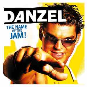 Danzel - The Name Of The Jam! flac album
