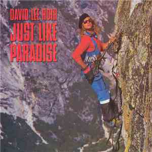 David Lee Roth - Just Like Paradise flac album