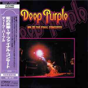 Deep Purple - MK III The Final Concerts flac album