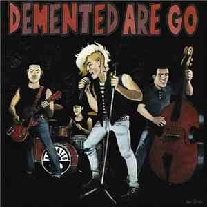 Demented Are Go - Rubber Rock flac album