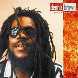 Dennis Brown - Over Proof flac album
