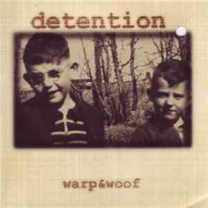Detention  - Warp & Woof flac album