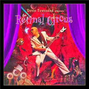 Devin Townsend - The Retinal Circus flac album