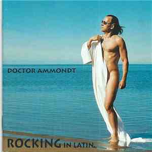 Doctor Ammondt - Rocking In Latin flac album