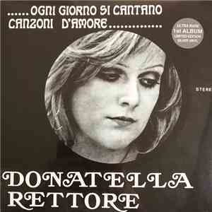 Donatella Rettore - Ogni Giorno Si Cantano Canzoni D'Amore flac album