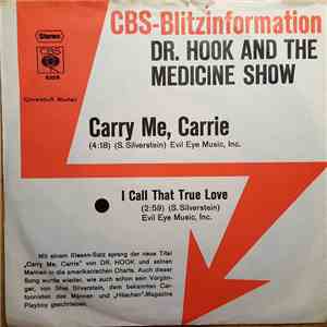 Dr. Hook And The Medicine Show - Carry Me, Carrie / I Call That True Love flac album