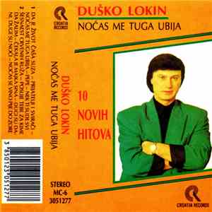 Duško Lokin - Noćas Me Tuga Ubija | 10 Novih Hitova flac album