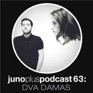 Dva Damas - Juno Plus Podcast 63: Dva Damas Presents Funky Emotions flac album