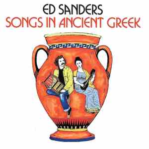Ed Sanders - Songs In Ancient Greek flac album