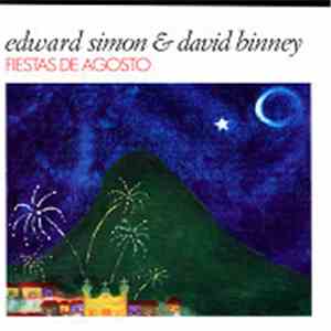 Edward Simon & David Binney - Fiestas De Agosto flac album