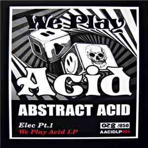 Elec Pt.1 - We Play Acid LP flac album