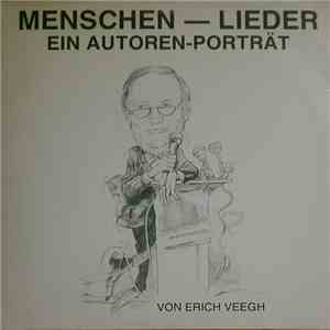 Erich Veegh - Menschen - Lieder - Ein Autoren-Portrat flac album