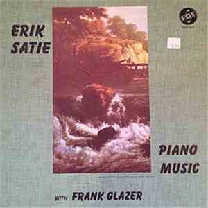 Erik Satie, Frank Glazer - Piano Music Of Erik Satie flac album