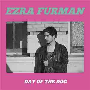 Ezra Furman - Day Of The Dog flac album