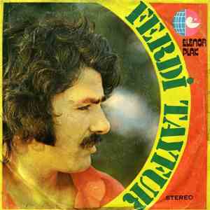Ferdi Tayfur - Bırak Şu Gurbeti / Sevdalılar Beni Anlar flac album