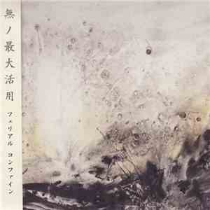 Ferial Confine - The Full Use Of Nothing flac album
