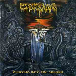 Fleshcrawl - Descend Into The Absurd flac album