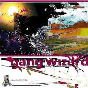 Gang Wizard - El Cortez Buy Y' A Drink flac album