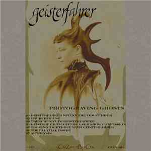 Geisterfahrer  - Photograving Ghosts flac album