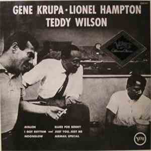 Gene Krupa / Lionel Hampton / Teddy Wilson - Gene Krupa - Lionel Hampton - Teddy Wilson flac album