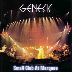 Genesis - Small Club At Marquee flac album