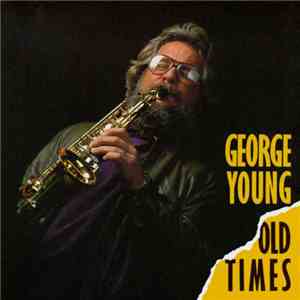 George Young  - Old Times flac album