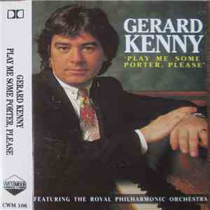 Gerard Kenny - Play Me Some Porter, Please flac album