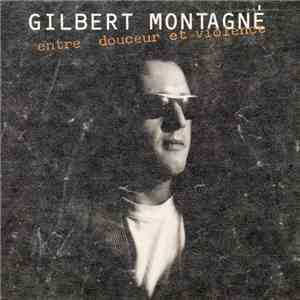 Gilbert Montagné - Entre Douceur Et Violence flac album