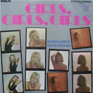 Gordon Langford And His Orchestra - Girls, Girls, Girls flac album