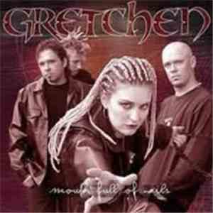 Gretchen  - Mouth Full Of Nails flac album