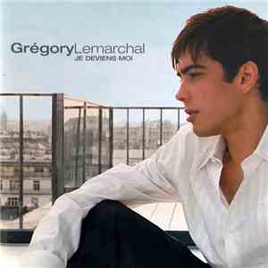 Grégory Lemarchal - Je Deviens Moi flac album
