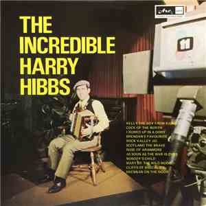 Harry Hibbs - The Incredible Harry Hibbs flac album