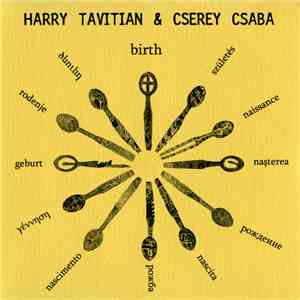 Harry Tavitian & Cserey Csaba - Birth (Christmas Cantata) flac album