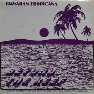 Hawaiian Tropicana - Beyond The Reef flac album