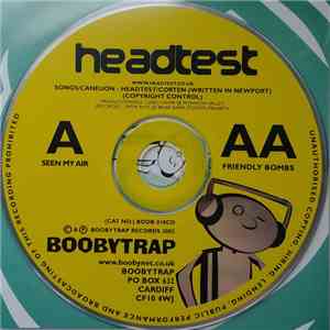 Headtest - Seen My Air / Friendly Bombs flac album