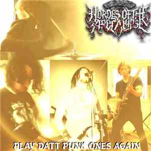 Hordes of the Apocalypse - Play Datt Punk Ones Again flac album